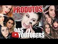 MAKE só com produtos de YOUTUBERS!