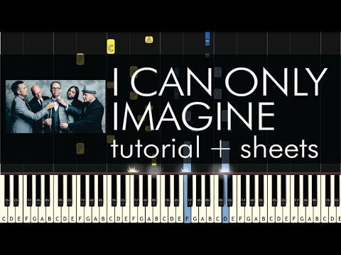 MercyMe - I Can Only Imagine - Piano Tutorial + Sheets