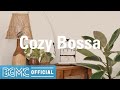 COZY BOSSA: Relax Fall Bossa Nova Music for Good Mood, Stress Relief