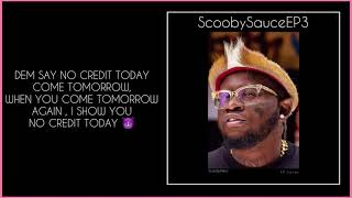 Scooby Nero - NO CREDIT TODAY feat Ashleigh Ogle { Lyrics }