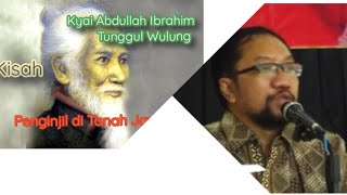 Bambang Noorsena : Kyai Ibrahim Tunggul Wulung | Penginjil dari Kaki Gunung Kelut | @tatasaraninet