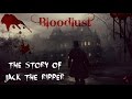 Bloodlust: The Story of Jack the Ripper