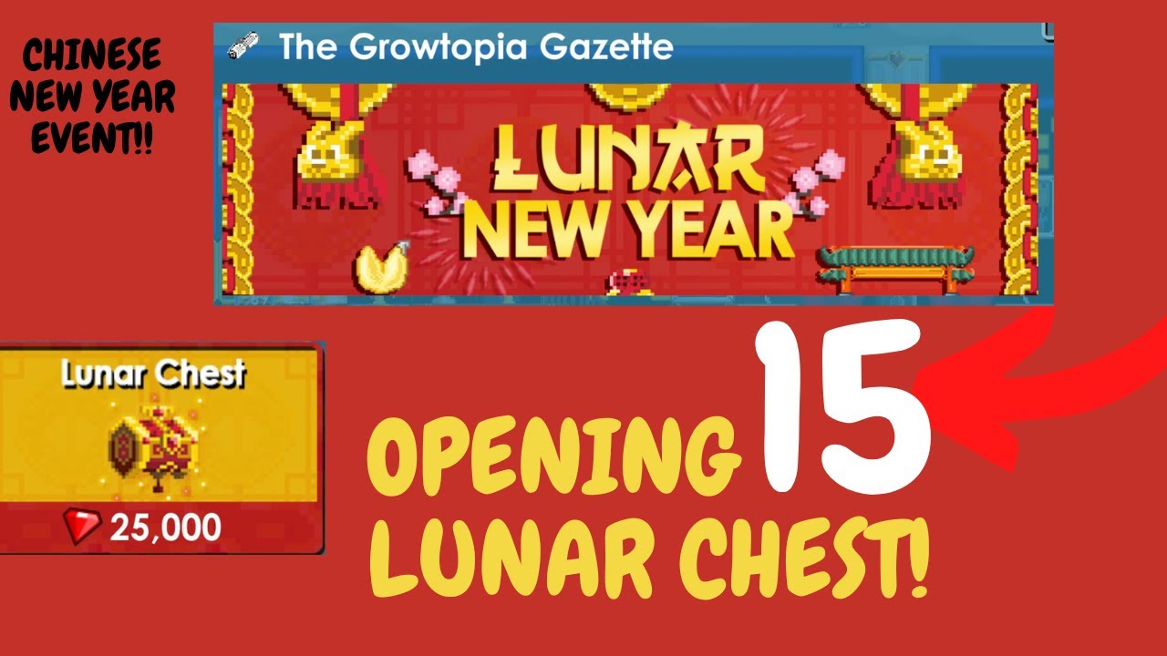 OPENING 15 LUNAR CHESTS!! - Growtopia CNY Event