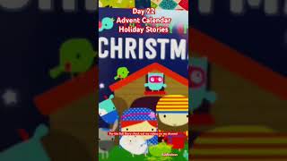 Day 22 | Advent Calendars Holiday Stories | The Story of Christmas! | StorytimeReadAloud4U
