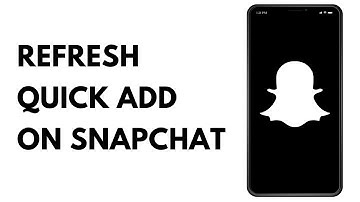 How to Refresh Quick Add on Snapchat 2023