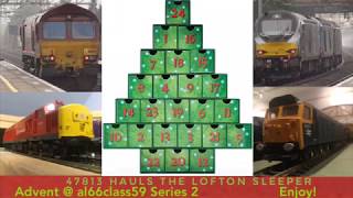 Advent @ al66class59 S2 Day 5: 47813 hauls the Lofton Sleeper @al66class59