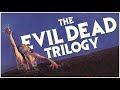 THE EVIL DEAD TRILOGY: The Evolution of a Horror Icon