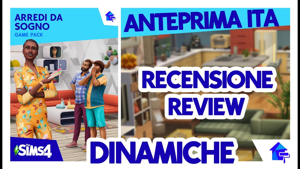 🖌️🏠ARREDI DA SOGNO!🖌️🏠 GAMEPACK REVIEW /RECENSIONE ITA THE SIMS 4 - DINAMICHE