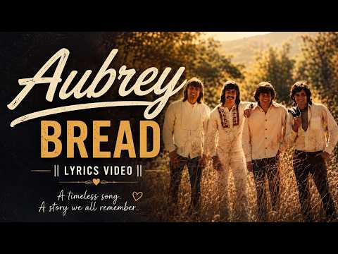 Aubrey - Bread || Best Love Songs Of Bread || Lyrics Video
