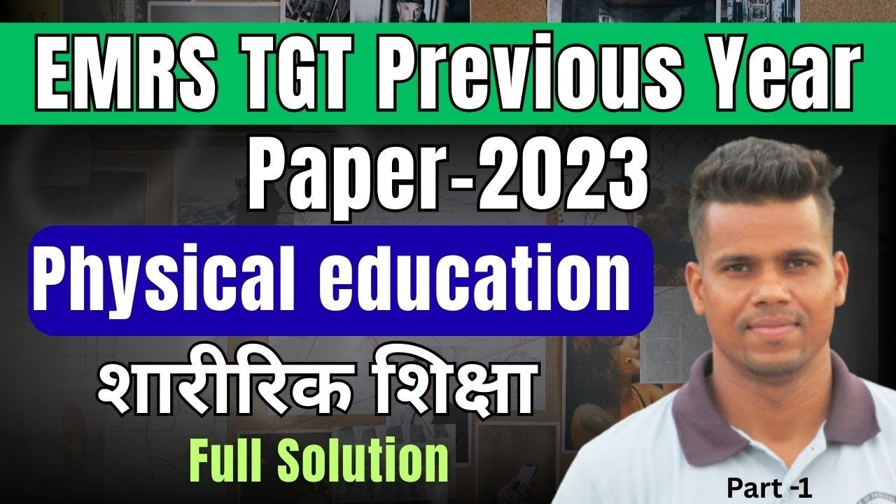EMRS TGT Previous year paper 2023 //Physical education//full solution Part -1 by Anuj Sir.