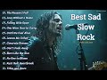 Emotional Slow Rock Playlist 2025 ๐