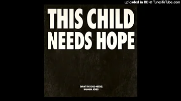 Hannah Jones - What The Child Needs (Tony Coluccio & Jonathan Peters' Club Mix)