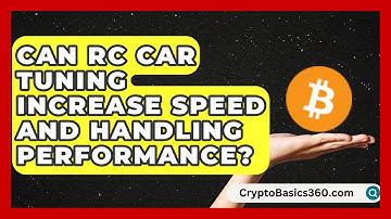 Can RC Car Tuning Increase Speed and Handling Performance? | RC Toy Central