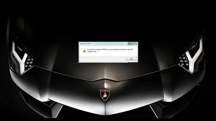How to fix: Error "In order to configure tcp/ip you must install and enable Network adapter card!!