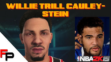 NBA 2K15 Draft Class - How to Create Willie Trill Cauley-Stein