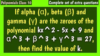 If Alpha Beta And Gamma Are The Zeroes Of The Polynomial And Alpha 3 Beta 3 Gamma 3 27 Youtube If Alpha Beta And Gamma Are The Zeroes Of The Polynomial And Alpha 3 Beta 3 Gamma 3 27 Youtube