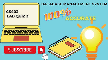 CS403P Non-GRADED Quiz 3 | Fall 2023 | Virtual University | DBMS