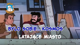 Byl-sobie-kosmos... 23 Latające miastoiasto