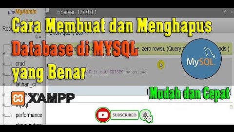 CARA MEMBUAT DAN MENGHAPUS DATABASE PADA MYSQL SERVER  YANG BENAR