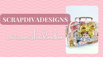 Suitcase Shadowbox Die Set from @ScrapDiva29 #scrapdivadesigns