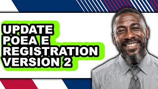 How to Update Poea E Registration Version 2 - Full Guide