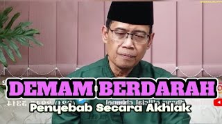 Kajian Ustadz Dhanu - Penyebab Demam Berdarah Secara Akhlak