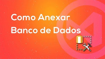 SQL Server - Como Anexar Banco de Dados