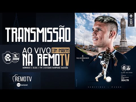 #Transmissão - Clube do Remo x Cametá - Parazão 2023