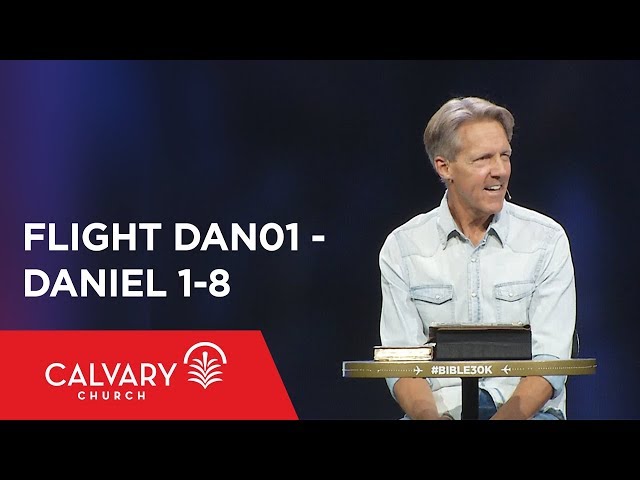 Daniel 1-8 - The Bible from 30,000 Feet  - Skip Heitzig - Flight DAN01 class=