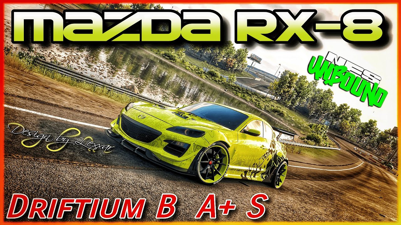 ТОМ №3 (класс B, A+, S) Mazda RX-8 — DRIFTIUM для ГОНОК И ОЧКОВ — Need for Speed ​​Unbound