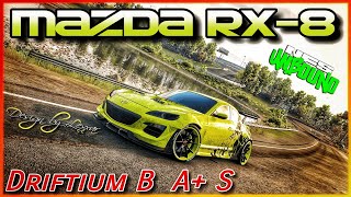 VOL#3 (B, A+ , S Class) Mazda RX-8 - DRIFTIUM for RACE & POINTS - Need for Speed Unbound