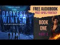 The darkest winter  savage north chronicles book 1 scifi fantasy audiobook part 2  unabridged
