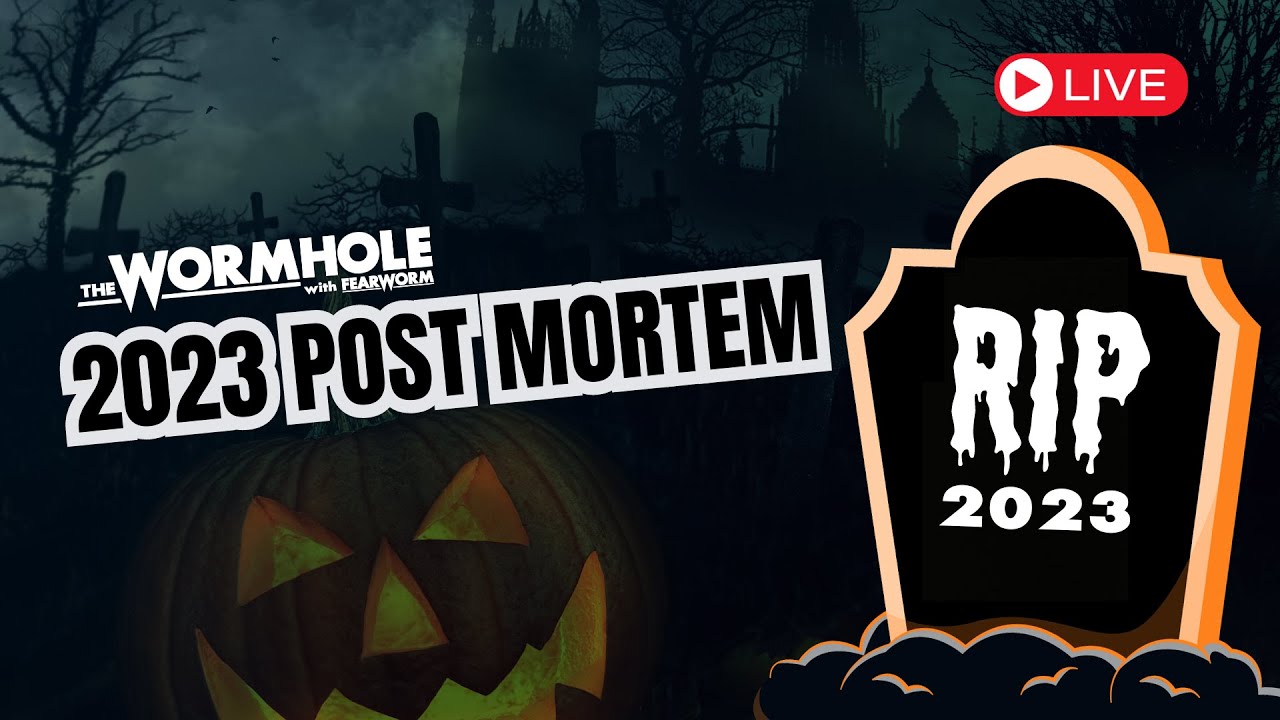 FearWorm Wormhole S5:E1 | 2023 Post-Mortem