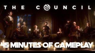 The Council | 45 Minutes Of Gameplay | No Commentary | PS4 PRO
