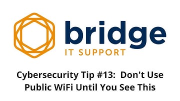 Cybersecurity Tip #13:  Don