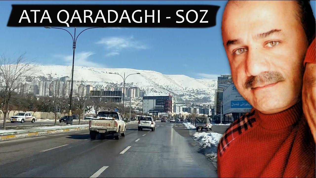 Ata Qaradaghi - Soz - Slemani - HD | ناو شاری سلێمانی لەگەڵ دەنگی عەتا قەرەداغی