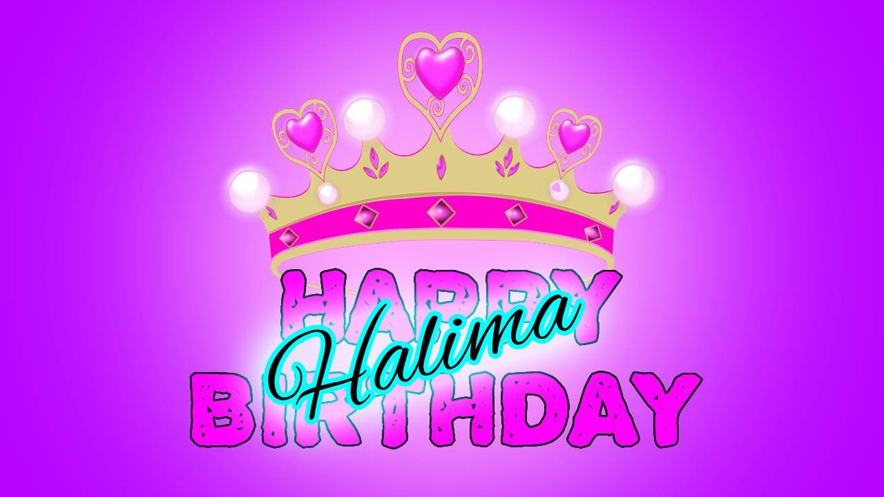Happy Birthday HALIMA🎈🎊HALIMA Birthday🎈🎊Happy Birthday Song🎈🎊