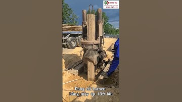 Đóng cừ larsen bằng máy ép 130 tấn tại Miền Trung Nghệ An #congtucuongthu