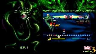 UMvC3: Shuma-Gorath Combo How-to's EP.1