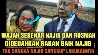 Wajah Sebenar Najib Dan Rosmah Didedahkan Oleh Rakan Baik Najib Ya Allah Sanggup Najib Lakukan Ini