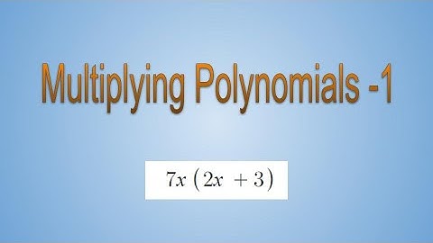 5.4  How to Multiply Polynomials 1
