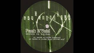 Funk D&#39;Void - Herbie On Rhodes (Scott Grooves Mix)