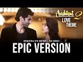 Aashiqui 2 Love Theme Epic Orchestral Reimagining Inspired Cinematic Fan Tribute Arijit Mithoon Aashiqui 2 Love Theme Epic Orchestral Reimagining Inspired Cinematic Fan Tribute Arijit Mithoon