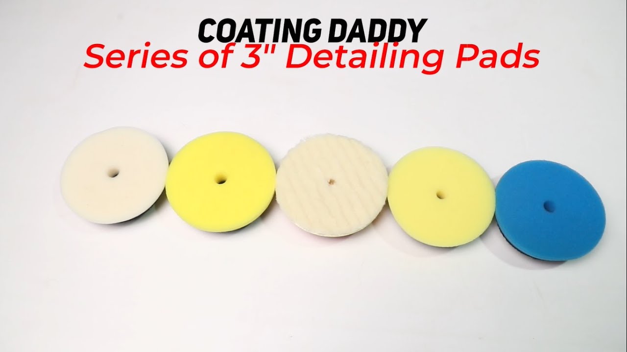 Coating Daddy l 3” Detailing Pads l Don’t compromise with Perfection