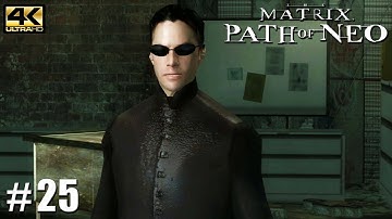 The Matrix: Path of Neo - PC Playthrough Gameplay 4k 2160p PART 25 Captains Rescue (1/4)