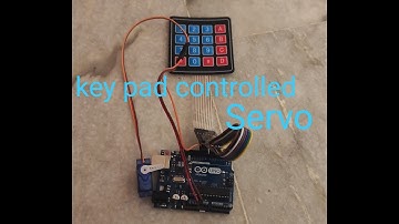 IDEA-4 servo motor controlled by a keypad, servo as a door ||arjun