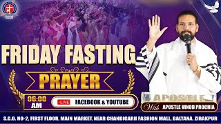 Friday Fasting Prayer with Apostle Vinod Prochia || 31-10-2025 Friday Fasting Prayer with Apostle Vinod Prochia || 31-10-2025