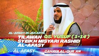 Tilawah Syaikh Mishary Rashid Alafasy QS. Yusuf Ayat 1-14