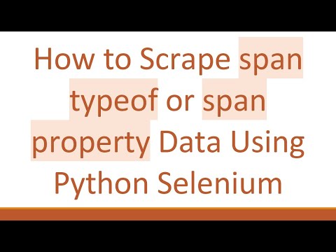 How to Scrape span typeof or span property Data Using Python Selenium