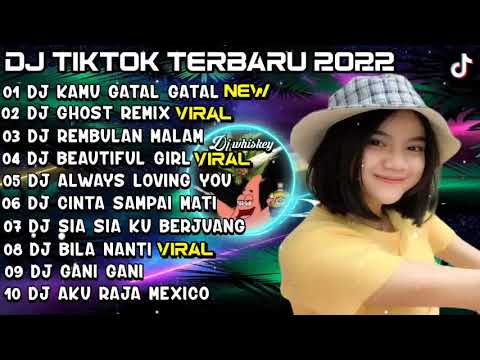 NEW TIKTOK VIRAL REMIX DJ KAMU GATAL GATAL X DJ GHOST REMIX REMIX VIRAL TIKTOK TERBARU 2022
